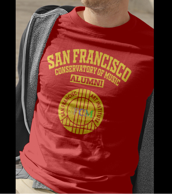 San Francisco Conservatory Of Music Alumni SFCM Art Institute T-Shirt