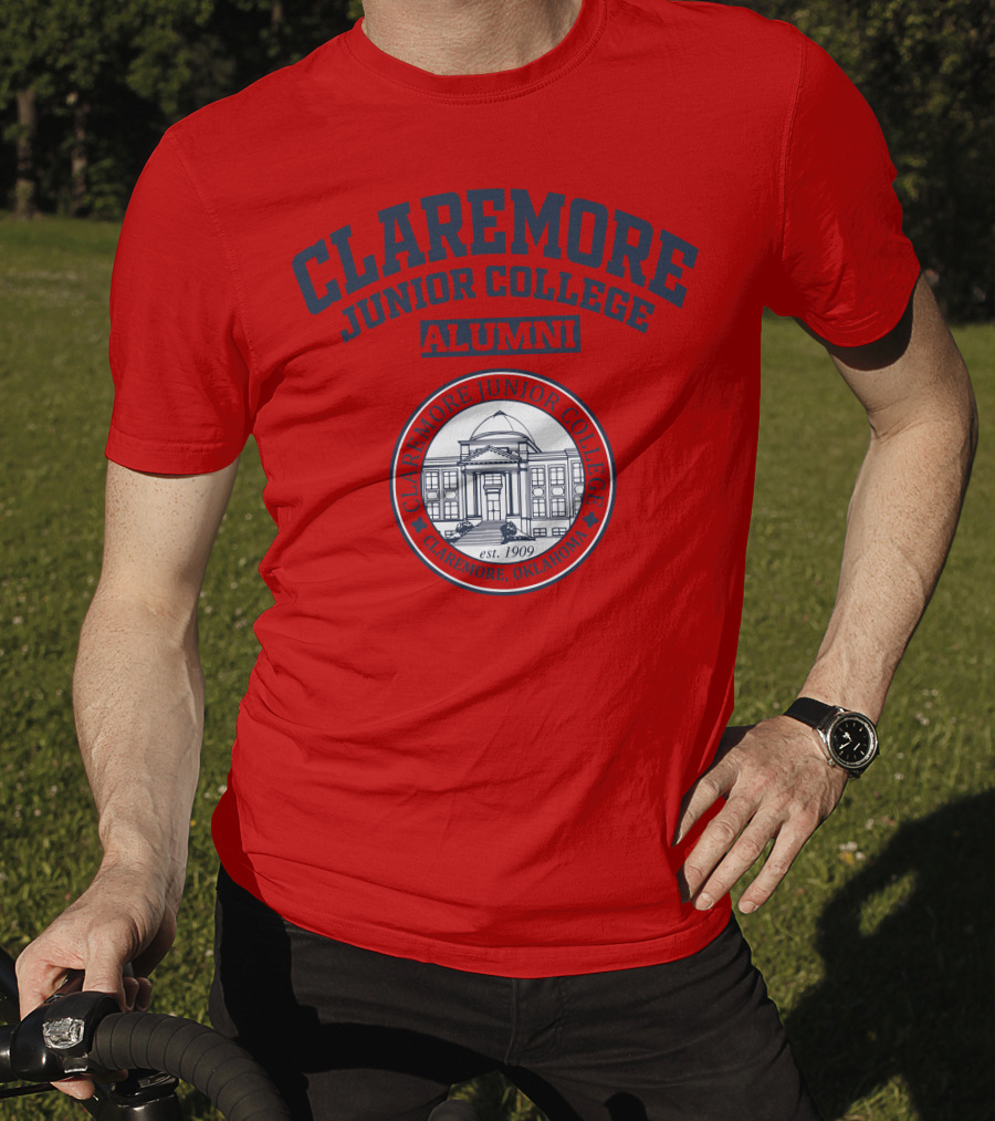 Claremore Junior College Alumni Est 1909 Claremore Oklahoma T-Shirt