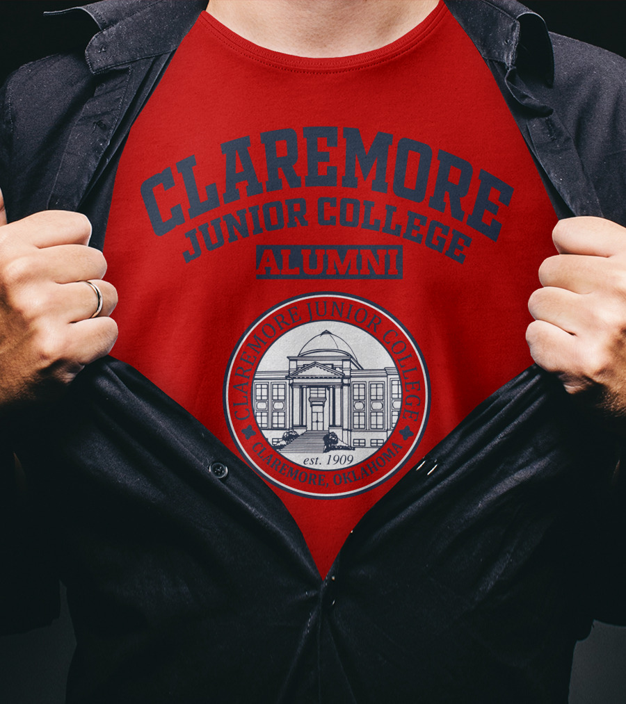 Claremore Junior College Alumni Est 1909 Claremore Oklahoma T-Shirt