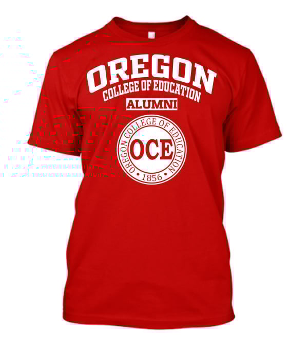 Oregon College Of Education Alumni 1856 OCE T-Shirt