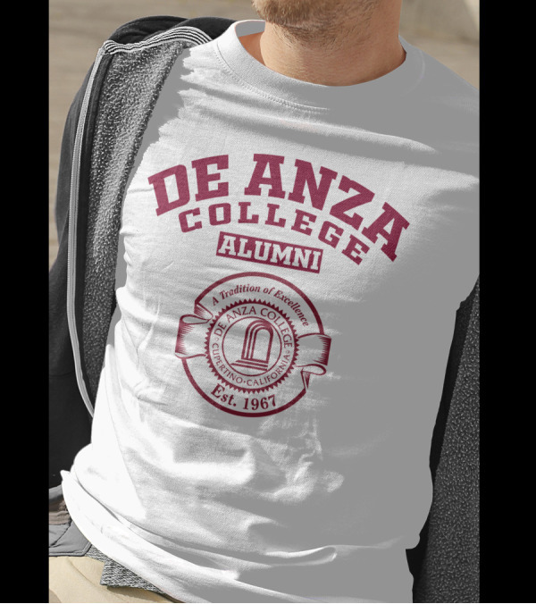 De Anza College Alumni A Tradition Of Excellence Cupertino California Est. 1967 T-Shirt