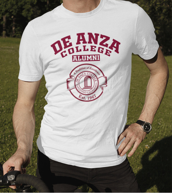 De Anza College Alumni A Tradition Of Excellence Cupertino California Est. 1967 T-Shirt