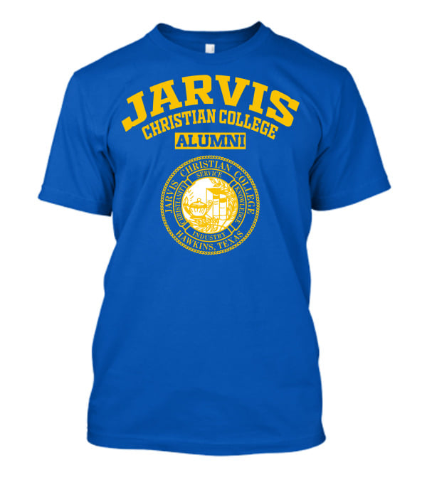 Jarvis Christian College Alumni Hawkins Texas Christian Service Industry Knowledge T-Shirt