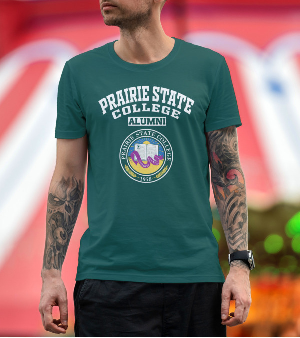 Premium T-Shirt: PRAIRIE STATE COLLEGE ALUMNI 1958 T-Shirt PRAIRIE STATE COLLEGE ALUMNI 1958 T-Shirt