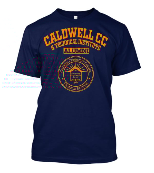 Caldwell Community College And Technical Institute Alumni 1964 Educational Opportunities For All T-Shirt