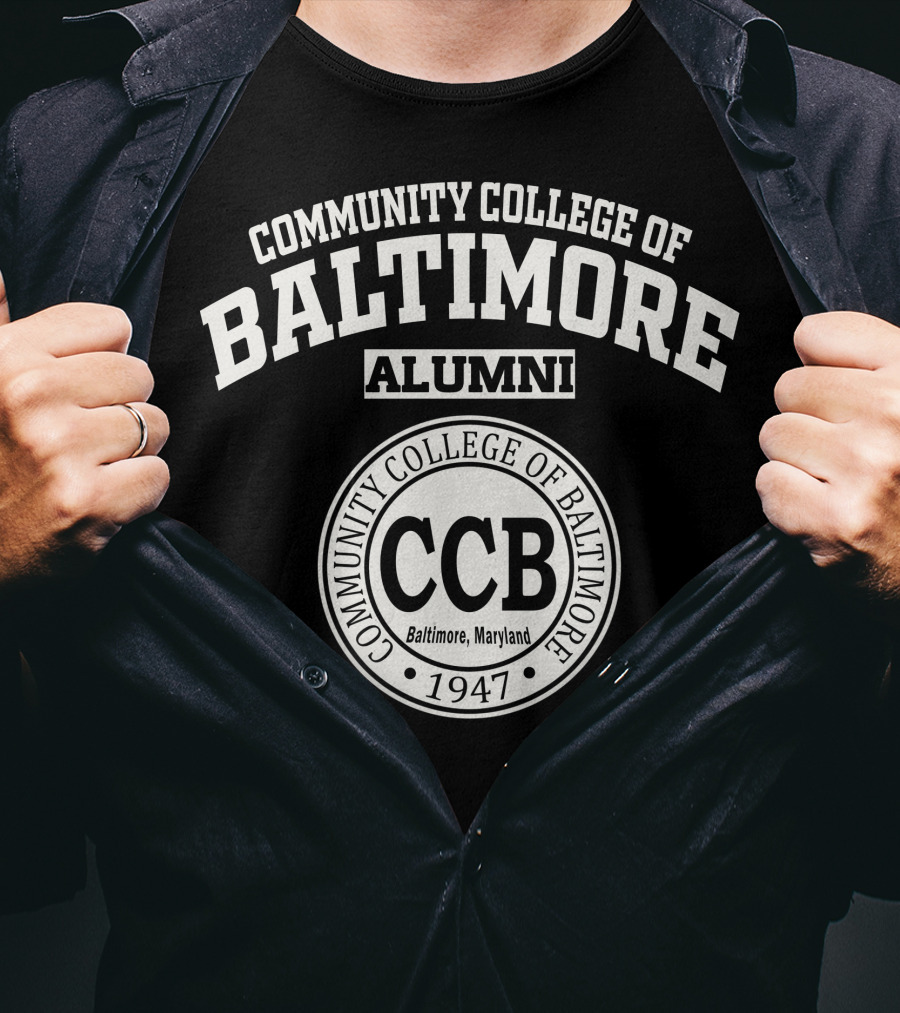 Community College Of Baltimore Alumni CCB 1947 Baltimore Maryland T-Shirt