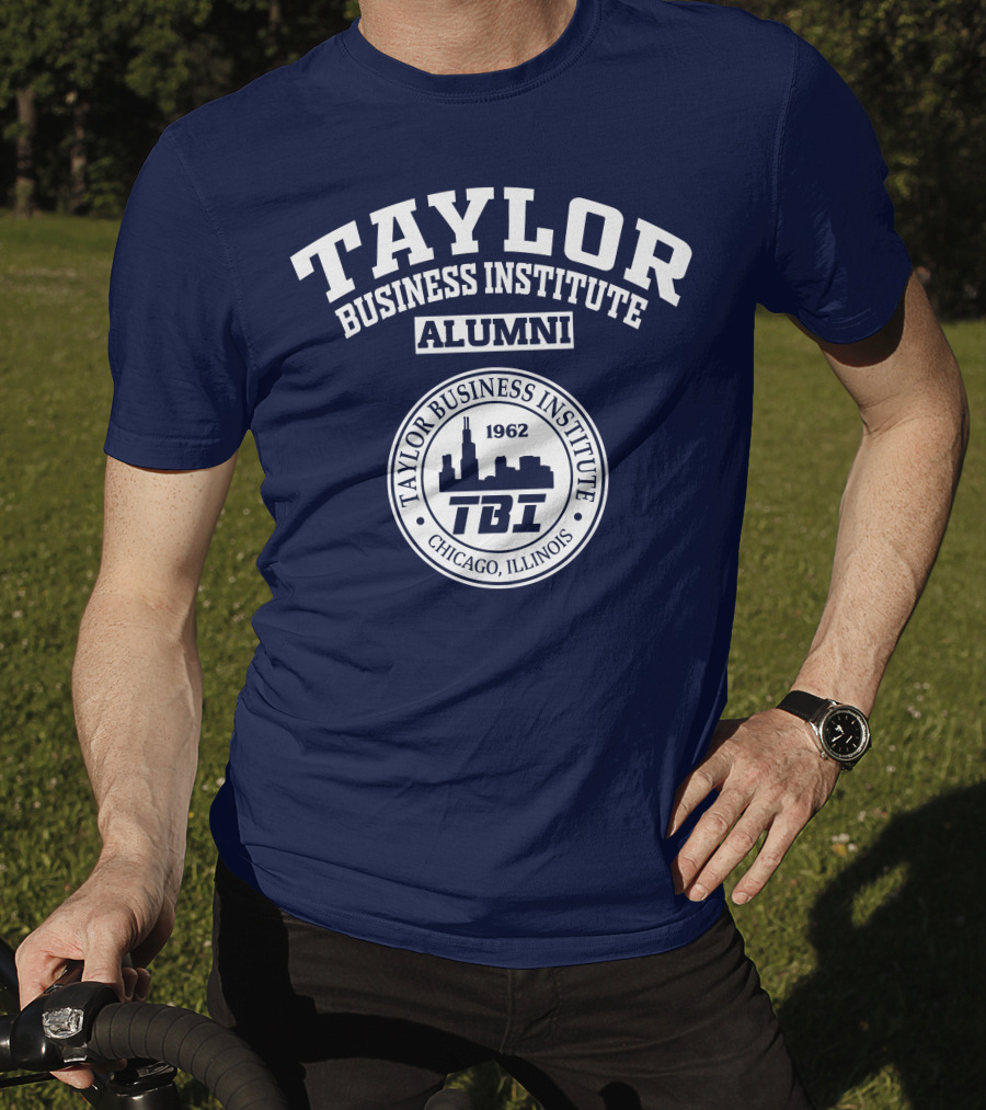 Taylor Business Institute Alumni Tbi Chicago Illinois 1962 T-Shirt