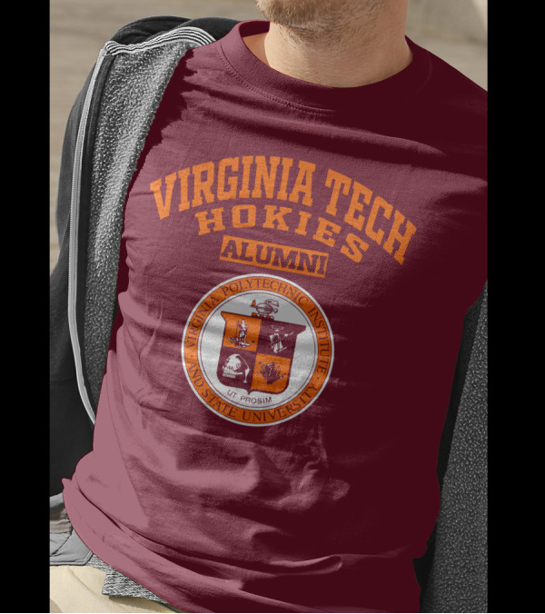 VIRGINIA TECH HOKIES ALUMNI VIRGINIA POLYTECHNIC INSTITUTE AND STATE UNIVERSITY UT PROSIM T-Shirt