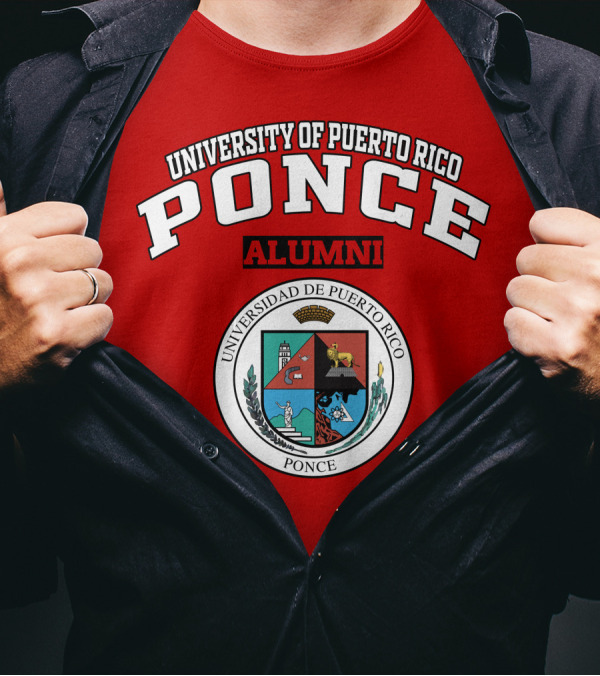 University Of Puerto Rico Ponce Alumni Universidad De Puerto Rico Ponce T-Shirt