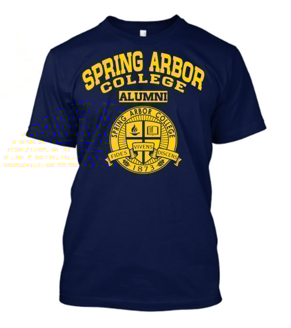Spring Arbor College Alumni Fides Vivens Discens 1873 Seal T-Shirt