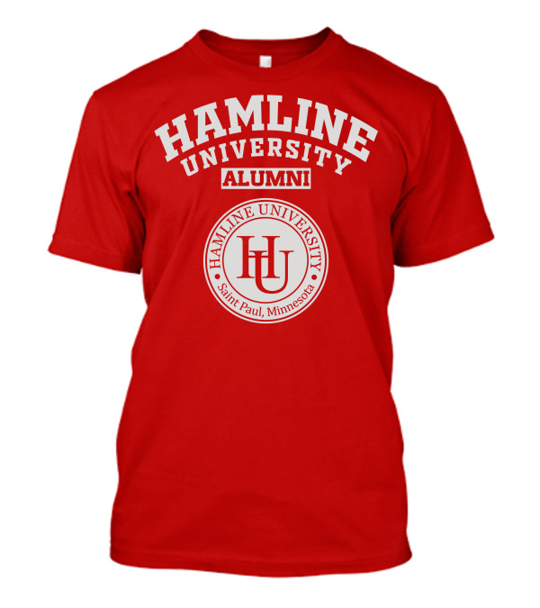 HAMLINE UNIVERSITY ALUMNI SAINT PAUL MINNESOTA HU T-Shirt