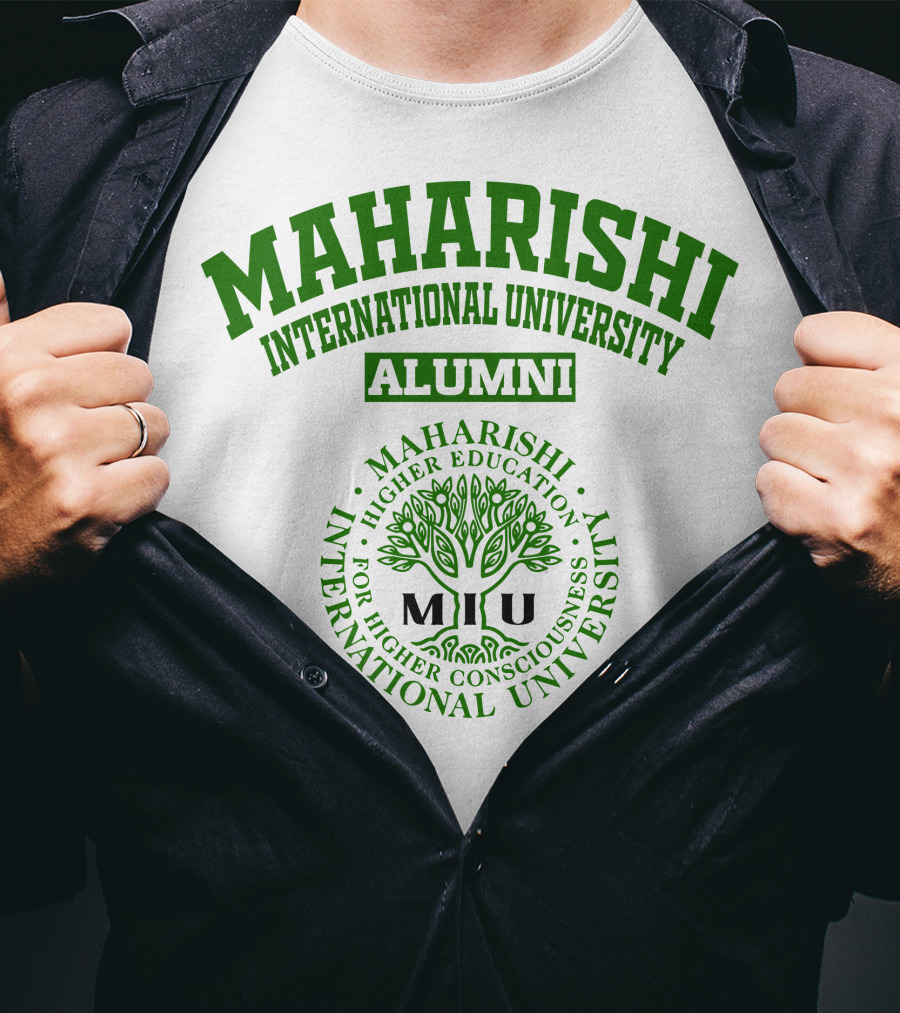 Maharishi International University Alumni For Higher Consciousness Higher Education MIU T-Shirt