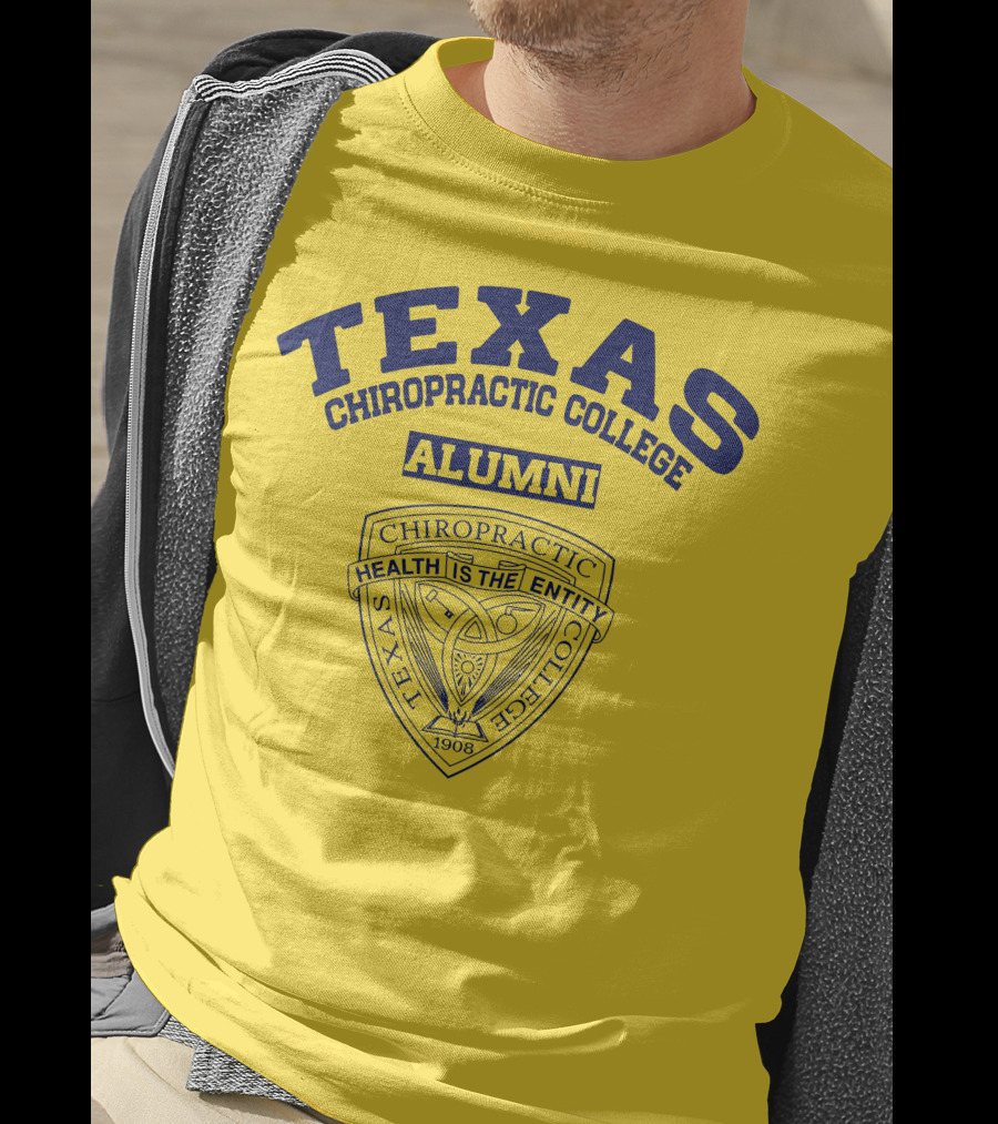 Texas Chiropractic College Alumni Health Is The Entity 1908 T-Shirt