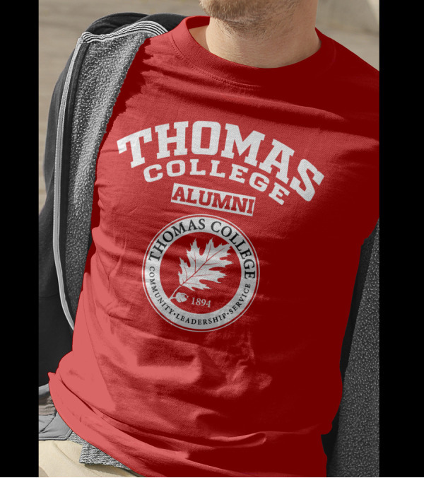 Thomas College Alumni Community Leadership Service 1894 T-Shirt