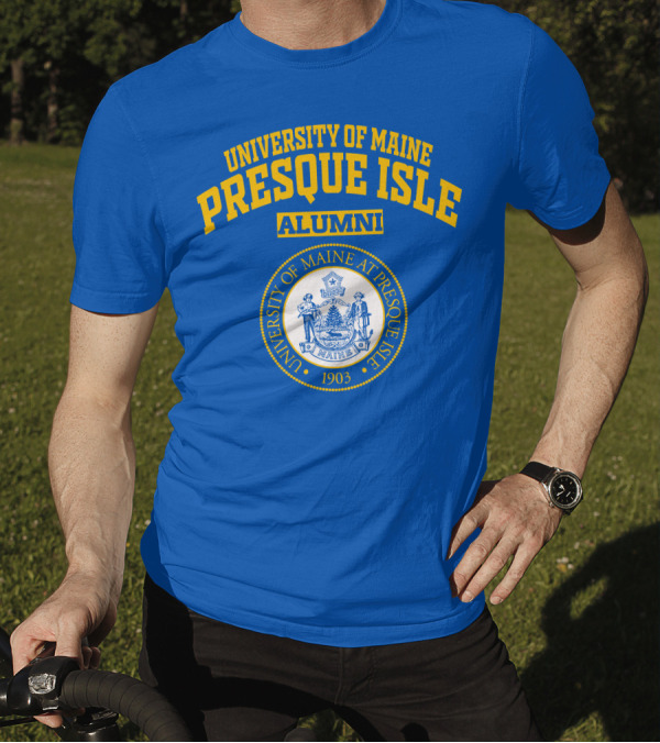 University Of Maine Presque Isle Alumni 1903 T-Shirt