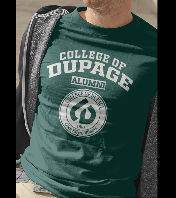 College Of DuPage Alumni 1967 Glen Ellyn Illinois T-Shirt