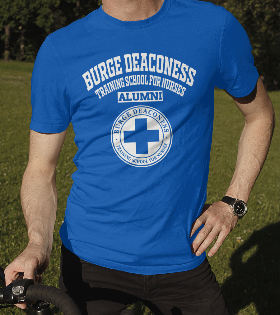 Burge Deaconess Training School For Nurses Alumni Blue Cross T-Shirt