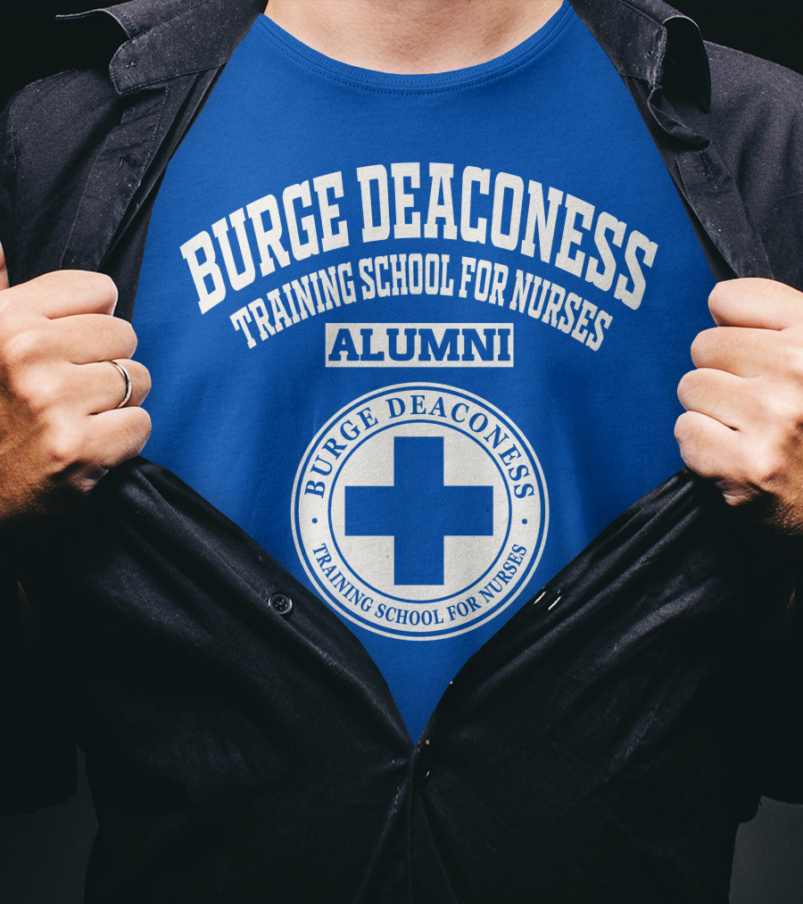 Burge Deaconess Training School For Nurses Alumni Blue Cross T-Shirt