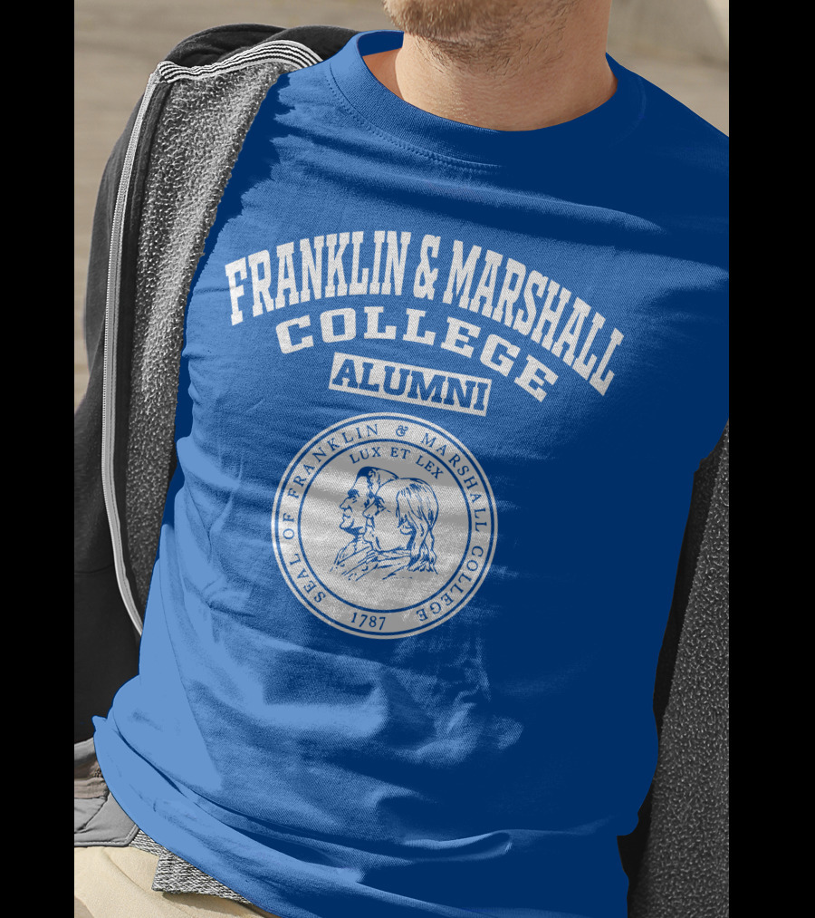 FRANKLIN And MARSHALL COLLEGE ALUMNI SEAL OF FRANKLIN And MARSHALL COLLEGE LUX ET LEX 1787 T-Shirt