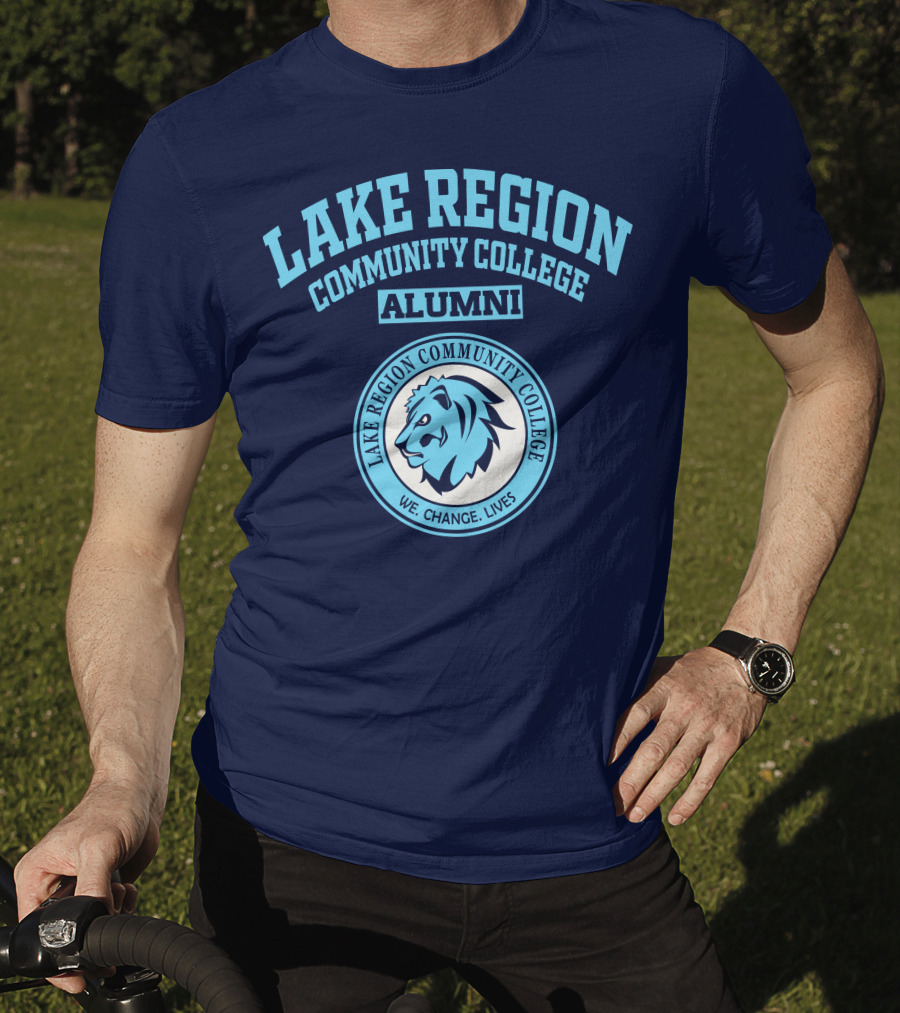 Lake Region Community College Alumni We Change Lives Lion T-Shirt