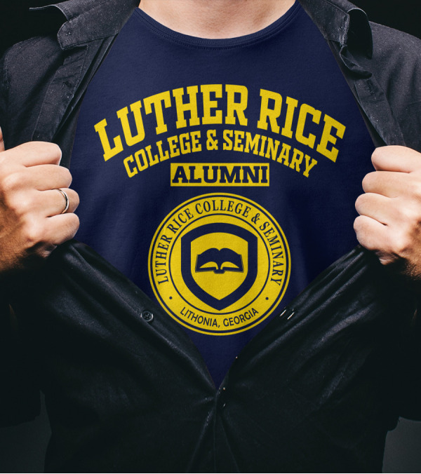Luther Rice College And Seminary Alumni Lithonia Georgia T-Shirt