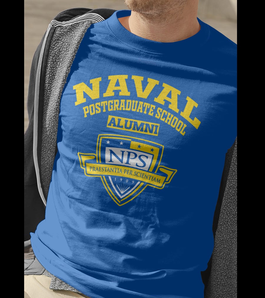 Naval Postgraduate School Alumni Nps Praestantia Per Scientiam 1909 T-Shirt