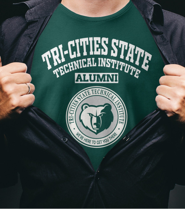 Tri-Cities State Technical Institute Alumni Bear We're Here To Get You There T-Shirt