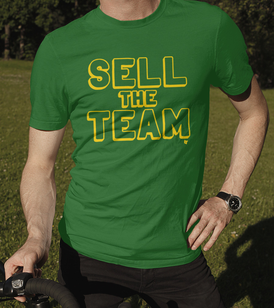 Sell The Team Oakland Statement T-Shirt