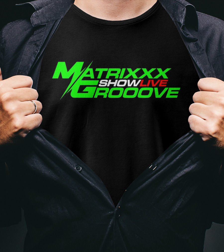 Matrixxx Showlive Grooove Kagdrogo T-Shirt