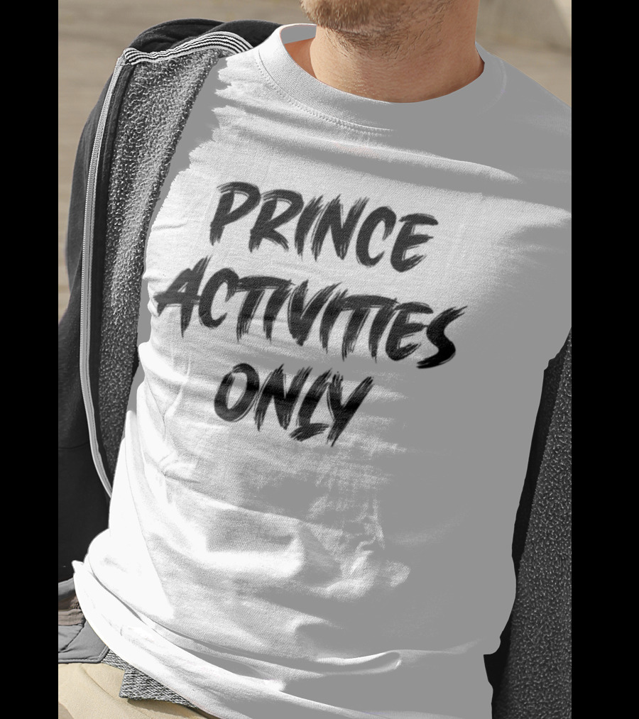 Prince Activities Only Exclusively Celebrated T-Shirt