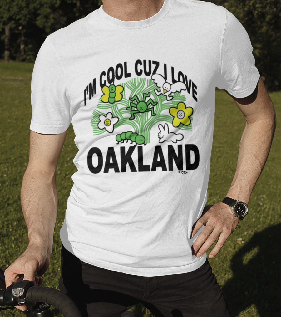 I'm Cool Cuz I Love Oakland Green Spider Flowers Bunny T-Shirt