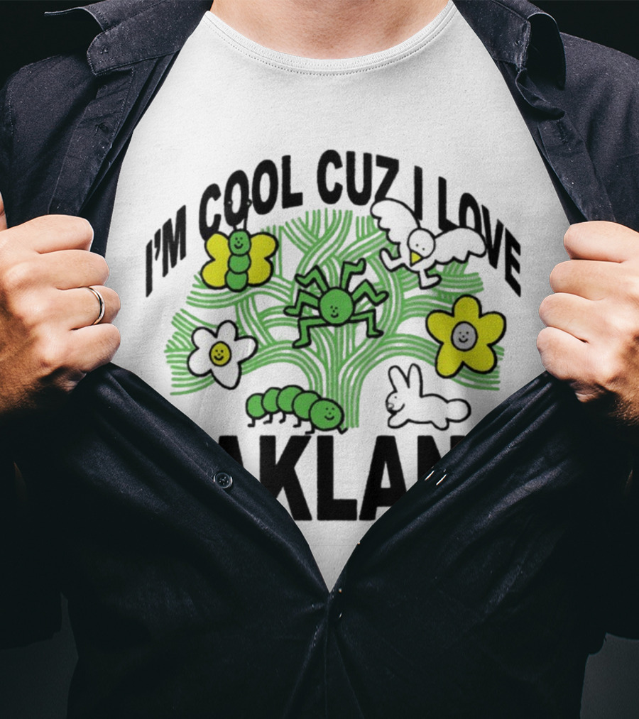 I'm Cool Cuz I Love Oakland Green Spider Flowers Bunny T-Shirt