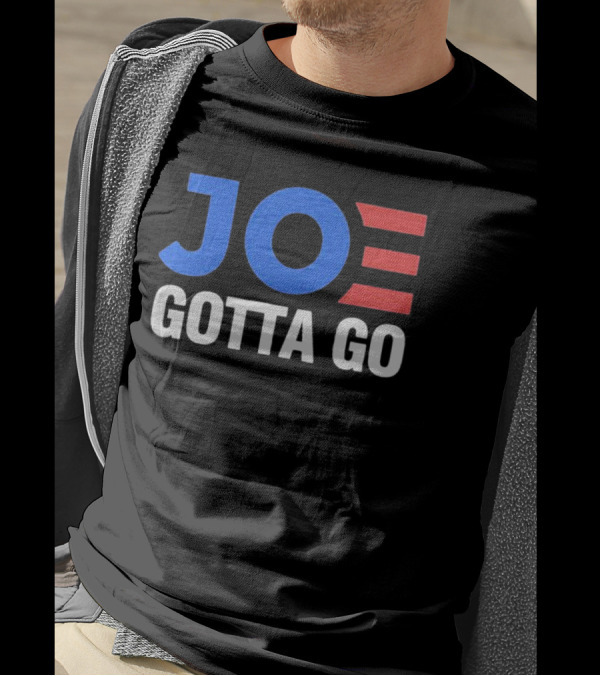 Joe Biden Joe Gotta Go T-Shirt