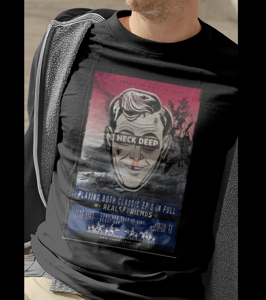 Neck Deep Austin June 22 Playing Both Classic EPs In Full With Real Friends Tour T-Shirt