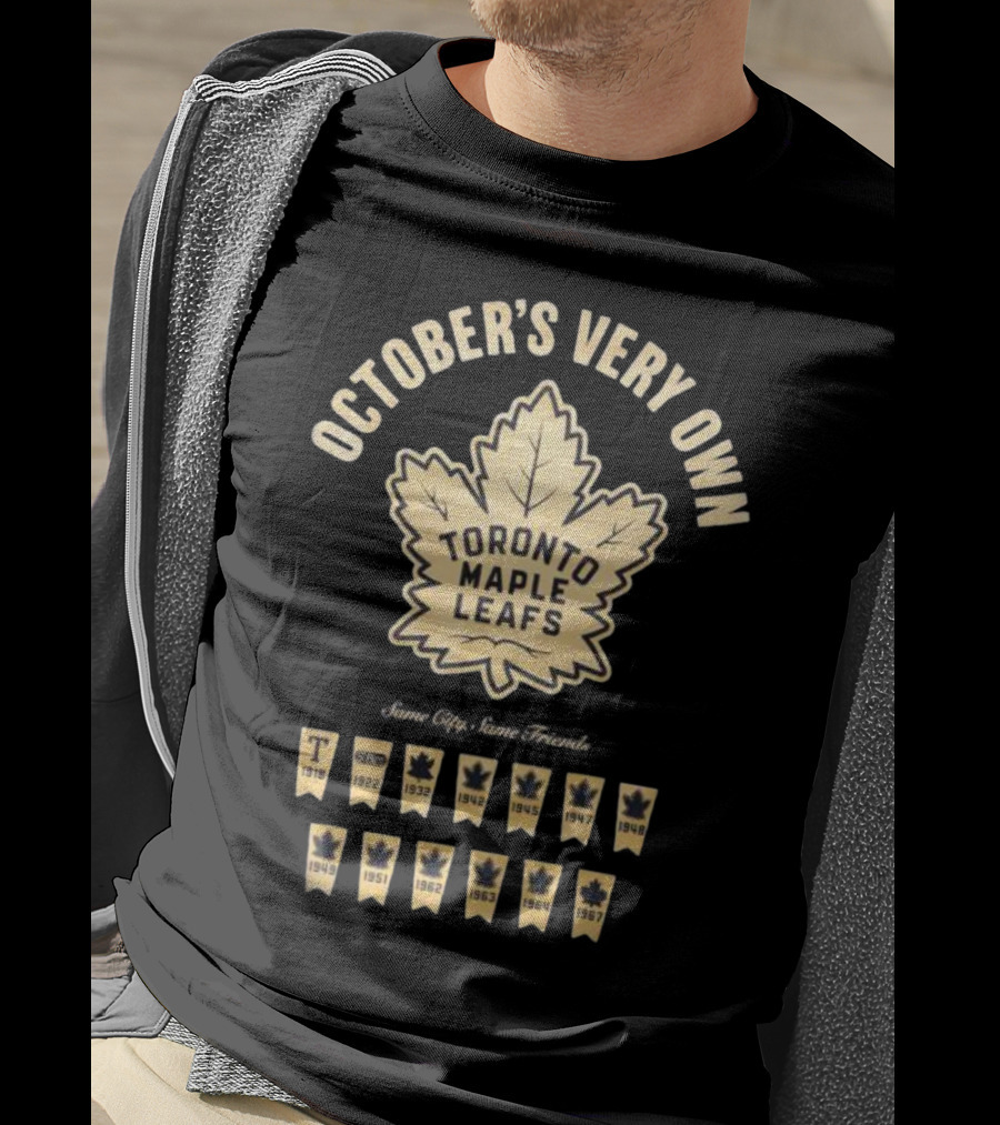 October's Very Own Toronto Maple Leafs Banner Longsleeve Same City Same Friends T-Shirt
