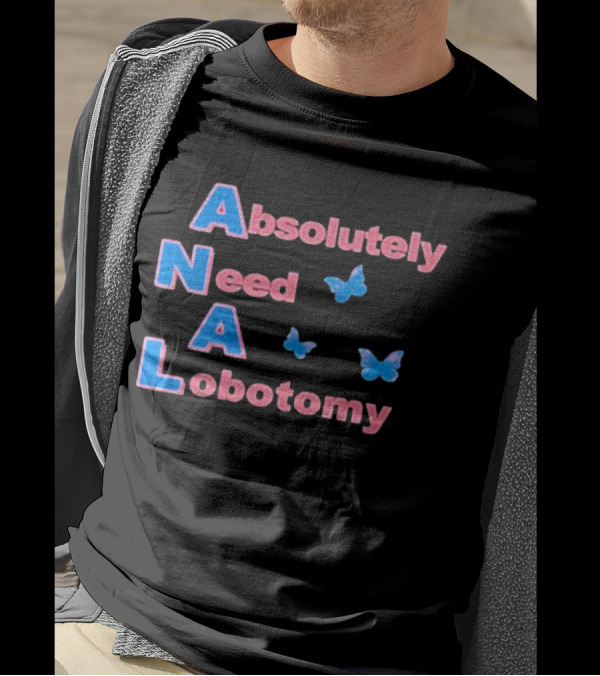 Absolutely Need A Lobotomy Y2k Butterfly T-Shirt