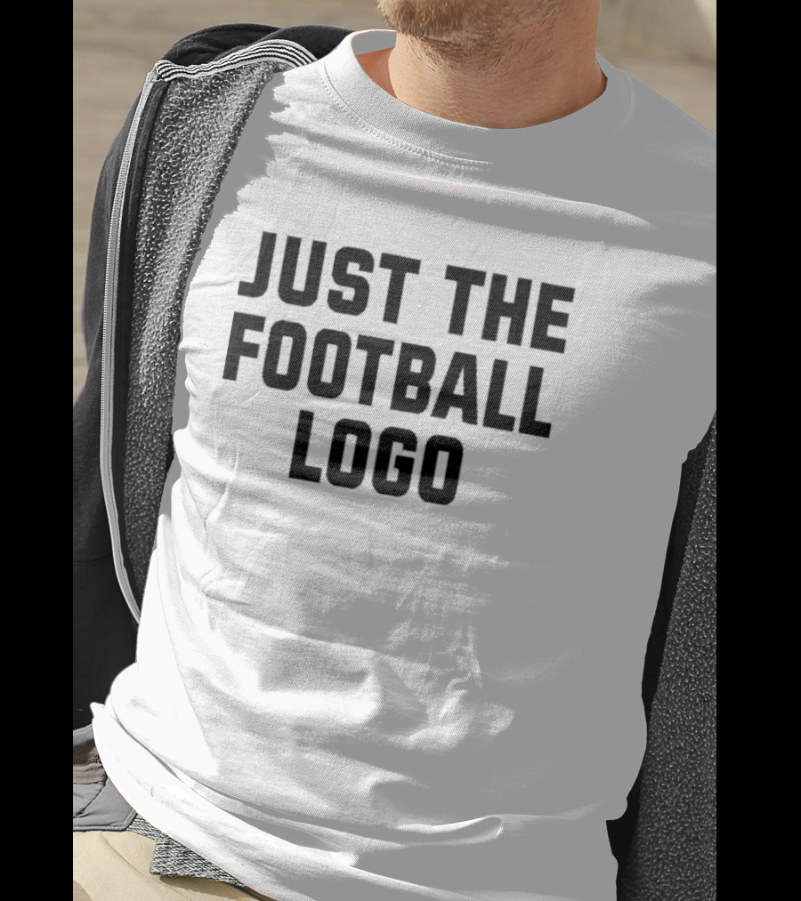 Just The Football T-Shirt