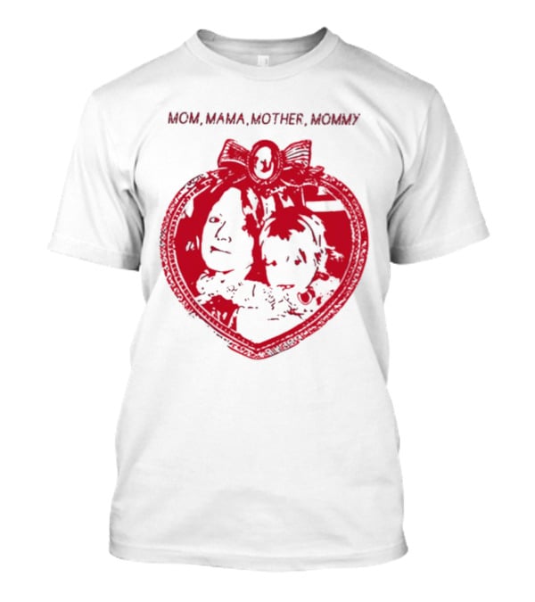 MOM MAMA MOTHER MOMMY Heart T-Shirt