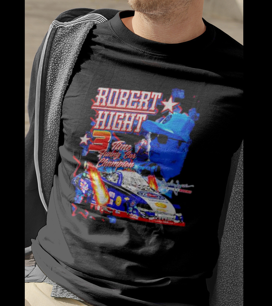Robert Hight 3 Time Funny Car Champion Racing T-Shirt