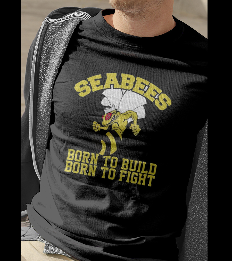 SEABEES Born To Build Born To Fight T-Shirt