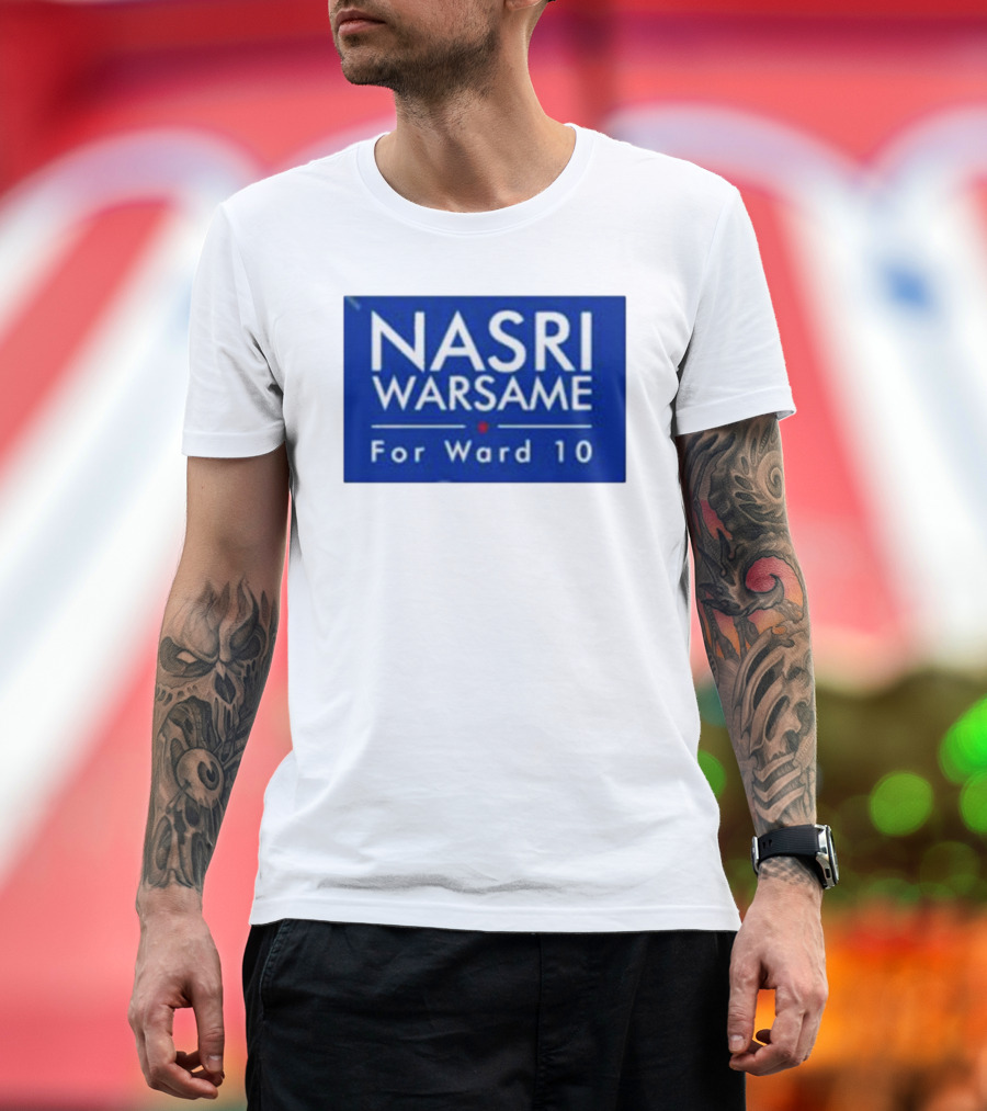 Nasri Warsame For Ward 10 Campaign T-Shirt