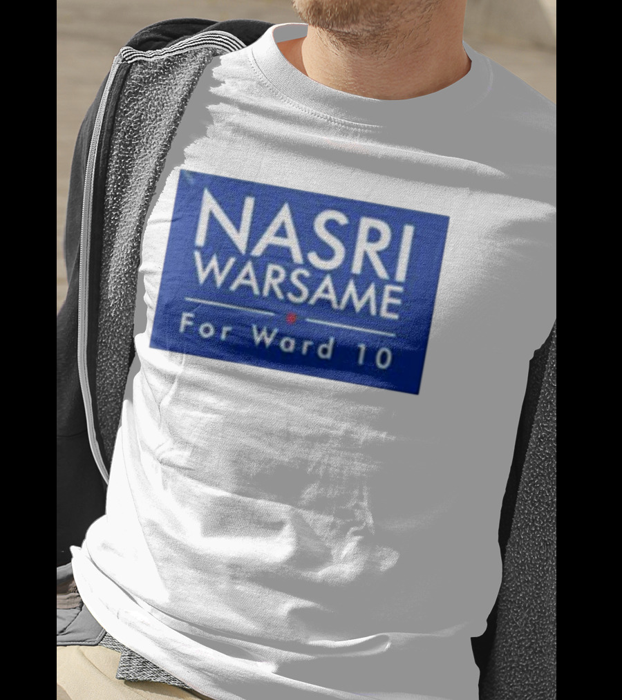 Nasri Warsame For Ward 10 Campaign T-Shirt