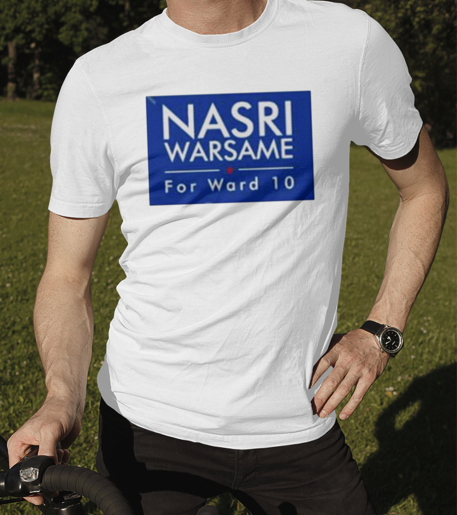 Nasri Warsame For Ward 10 Campaign T-Shirt