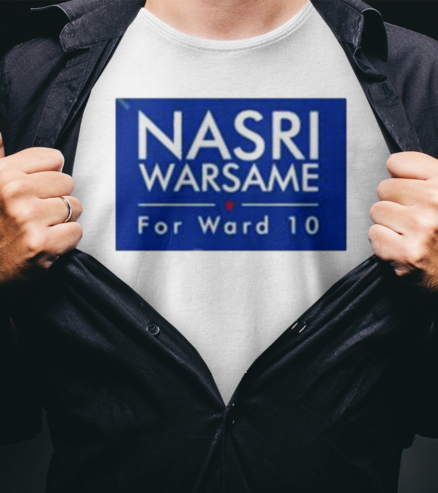 Nasri Warsame For Ward 10 Campaign T-Shirt
