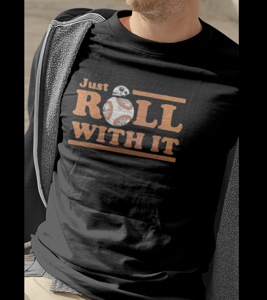 Star Wars BB-8 Just Roll With It Droid Character Fun Phrase T-Shirt