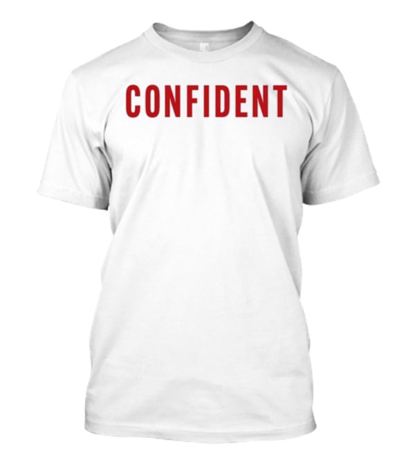 Phenomenal Confident Empowered T-Shirt