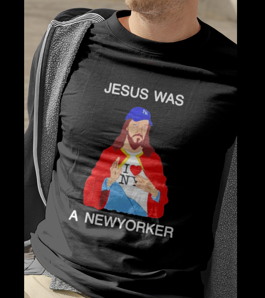 JESUS WAS A NEW YORKER I ❤️ NY Baseball Cap T-Shirt