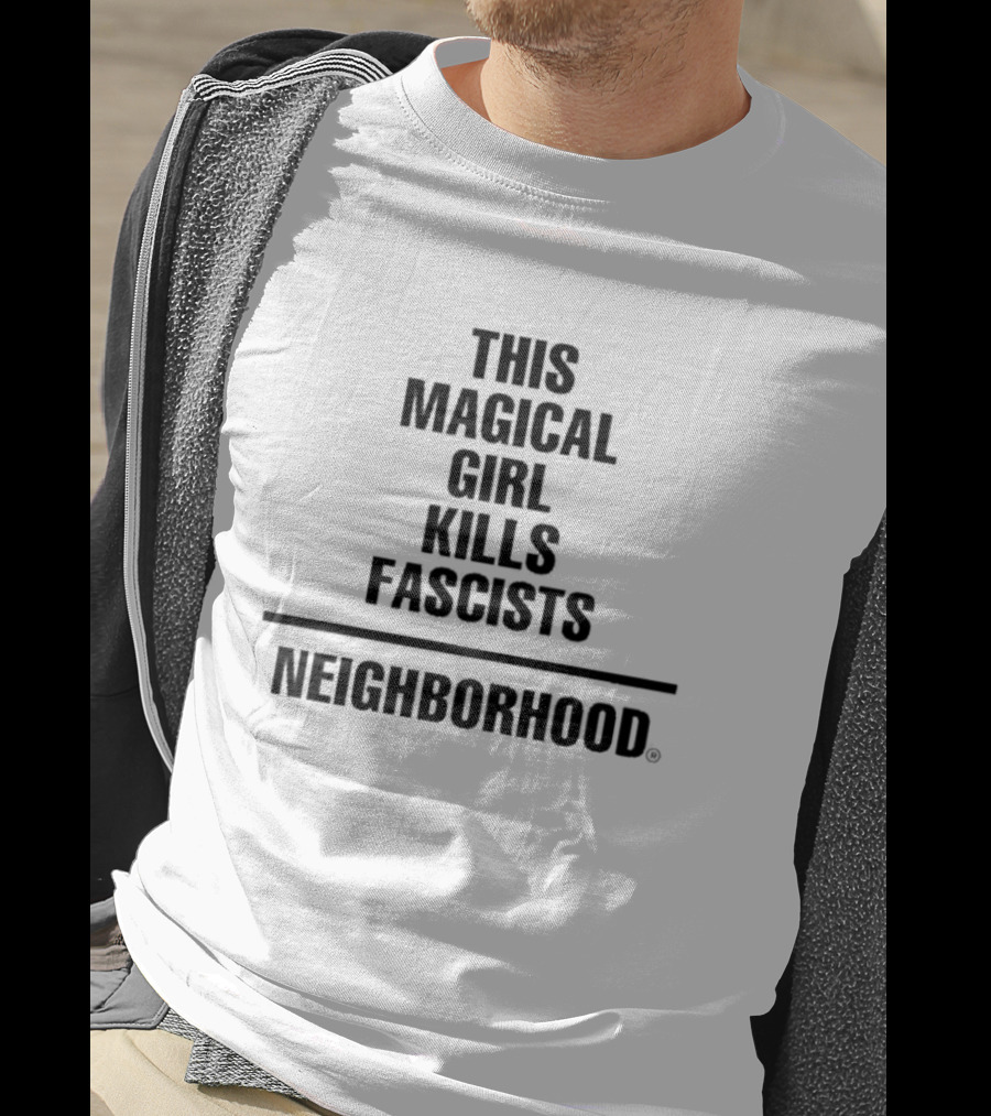 This Magical Girl Kills Fascists Neighborhood NEIGHBORHOOD® Collection T-Shirt