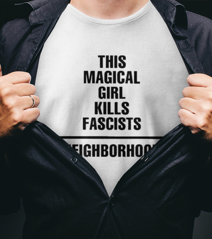 This Magical Girl Kills Fascists Neighborhood NEIGHBORHOOD® Collection T-Shirt