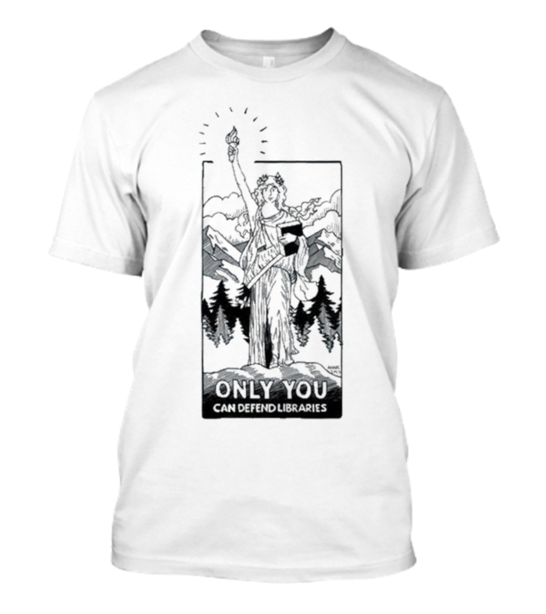 Only You Can Defend Libraries Statue Of Liberty In Mountains T-Shirt